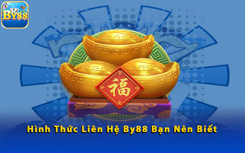 Hinh-Thuc-Lien-He-By88-Ban-Nen-Biet