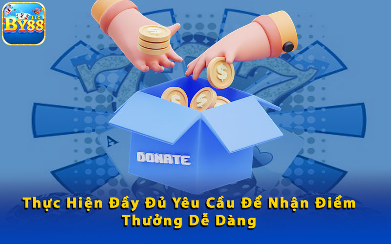 Thuc-Hien-Day-Du-Yeu-Cau-De-Nhan-Diem-Thuong-De-Dang